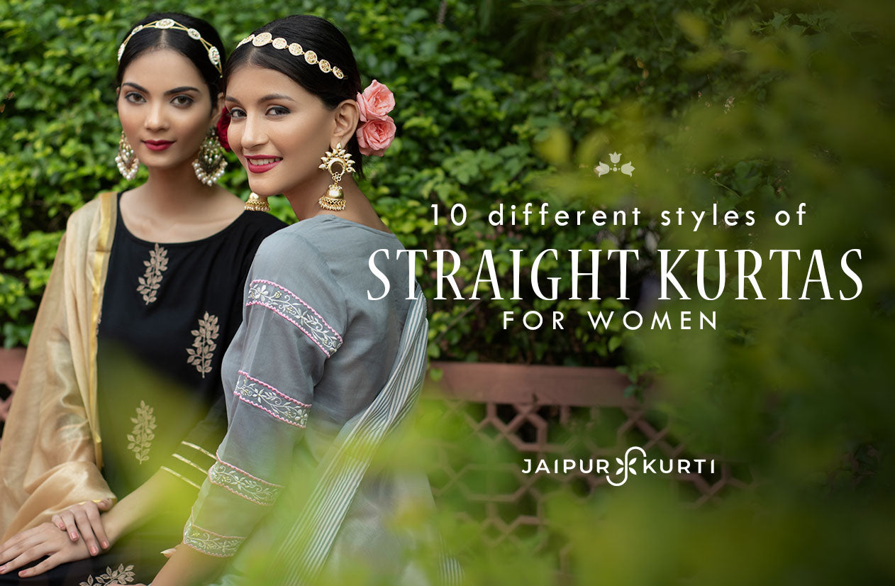 10 DIFFERENT STYLES OF STRAIGHT KURTAS FOR WOMEN