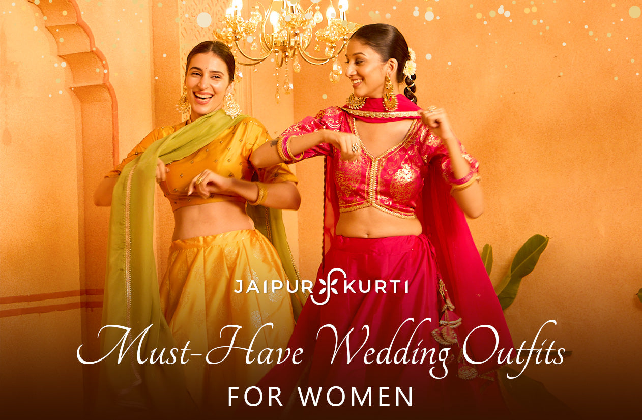 Must-Have Wedding Outfits for Women by Jaipur Kurti